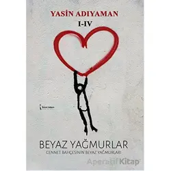 Beyaz Yağmurlar - Yasin Adıyaman - İkinci Adam Yayınları