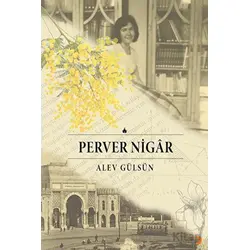 Perver Nigar - Alev Gülsün - Cinius Yayınları