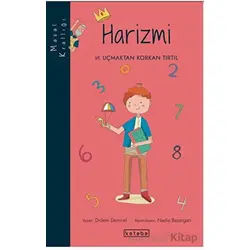 Harizmi ve Uçmaktan Korkan Tırtıl - Didem Demirel - Ketebe Çocuk