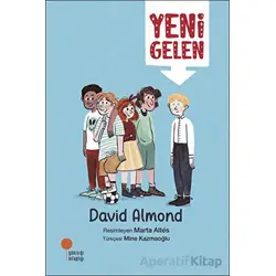 Yeni Gelen - David Almond - Günışığı Kitaplığı