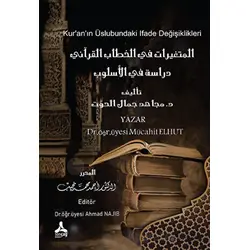Kur’an’ın Üslubundaki Ifade Değişiklikleri - Mücahit Elhut - Sonçağ Yayınları