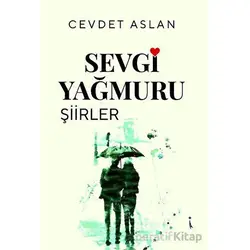Sevgi Yağmuru - Cevdet Arslan - İkinci Adam Yayınları