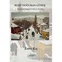 Kurt Doğuran Güneş - Emre Koç - İkinci Adam Yayınları