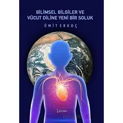 Bilimsel Bilgiler Ve Vücut Diline Yeni Bir Soluk - Ümit Erkoç - İkinci Adam Yayınları
