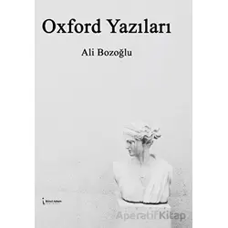 Oxford Yazıları - Ali Bozoğlu - İkinci Adam Yayınları