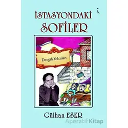 İstasyondaki Sofiler - Gülhan Eser - İkinci Adam Yayınları