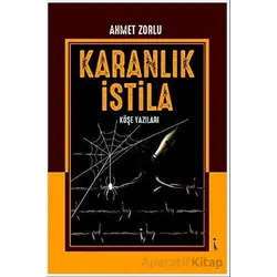 Karanlık İstila - Ahmet Zorlu - İkinci Adam Yayınları