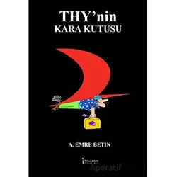 THY’nin Kara Kutusu - A. Emre Betin - İkinci Adam Yayınları