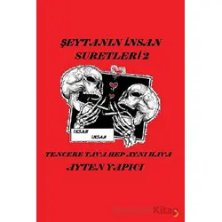 Şeytanın İnsan Suretleri 2 - Ayten Yapıcı - Cinius Yayınları