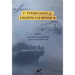 1st International Logistics Symposium - Kolektif - Paradigma Akademi Yayınları