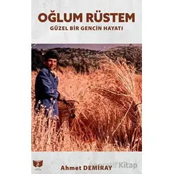 Oğlum Rüstem - Ahmet Demiray - Ateş Yayınları