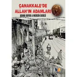 Çanakkale’de Allah’ın Adamları - İbrahim Burak Şentürk - Ateş Yayınları