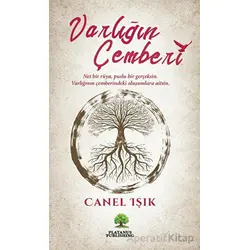 Varlıgˆın Çemberi - Canel Işık - Platanus Publishing