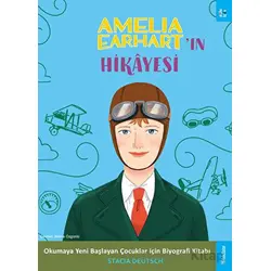 Amelia Earhartın Hikayesi - Stacia Deutsch - Sola Kidz