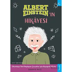 Albert Einsteinın Hikayesi - Susan B. Katz - Sola Kidz