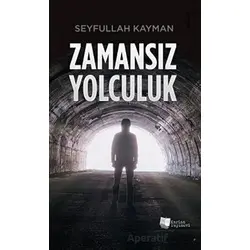 Zamansız Yolculuk - Seyfullah Kayman - Karina Yayınevi