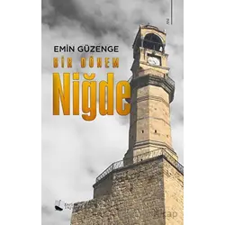 Bir Dönem Niğde - Emin Güzenge - Karina Yayınevi