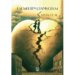 Üşümekten Utanıyorum - Bedia Öcal - Luna Yayınları