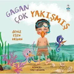 Gagan Çok Yakışmış - Deniz Esen Orhan - Luna Çocuk Yayınları