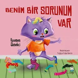 Benim Bir Sorunum Var - Yasemen Ekmekci - Luna Çocuk Yayınları