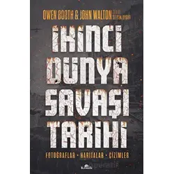 İkinci Dünya Savaşı Tarihi - Owen Booth - Kronik Kitap