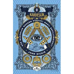 Kardeşlik - John Dickie - Kronik Kitap