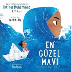 En Güzel Mavi - İbtihaj Muhammad - Ketebe Çocuk