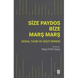 Size Paydos Bize Mars¸ Mars¸ - Neşe Pelin Kaya - Ketebe Yayınları