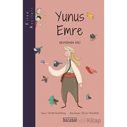 Kitap Avcıları-Yunus Emre - Feride Kurtulmuş - Ketebe Çocuk