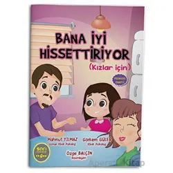 Bana İyi Hissettiriyor (Kızlar İçin) - Mahmut Yılmaz - Eğiten Kitap