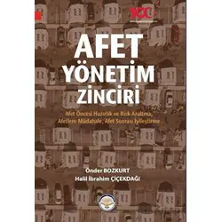 Afet Yönetim Zinciri - İbrahim Çiçekdağı - Türk İdari Araştırmaları Vakfı