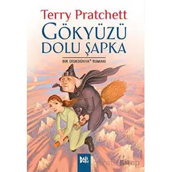 Disk Dünya 32: Gökyüzü Dolu Şapka - Terry Pratchett - Delidolu