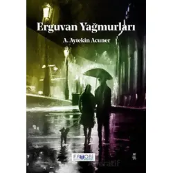 Erguvan Yağmurları - A. Aytekin Acuner - Favori Yayınları