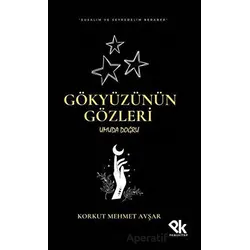 Gökyüzünün Gözleri Umuda Doğru - Korkut Mehmet Avşar - Panu Kitap
