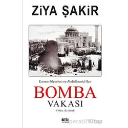 Bomba Vakası - Ziya Şakir - Akıl Fikir Yayınları