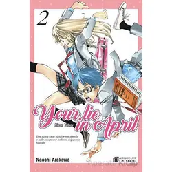 Your Lie in April – Nisan Yalanı 2 - Naoshi Arakawa - Akıl Çelen Kitaplar
