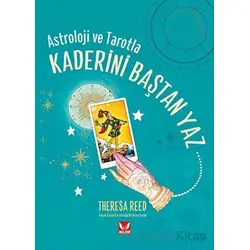 Astroloji ve Tarotla Kaderini Baştan Yaz - Theresa Reed - İkilem Yayınevi