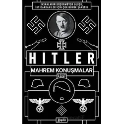 Mahrem Konuşmalar 1. Cilt - Adolf Hitler - Zeplin Kitap