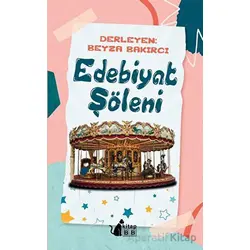 Edebiyat Şöleni - Beyza Bakırcı - BB Kitap