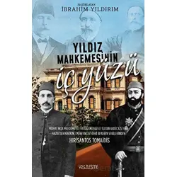 Yıldız Mahkemesinin İç Yüzü - İbrahim Yıldırım - Yüzleşme Yayınları