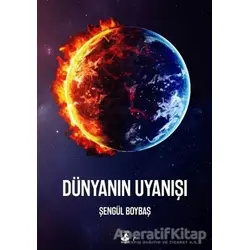 Dünyanın Uyanışı - Şengül Boybaş - Küsurat Yayınları