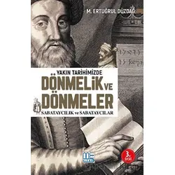 Yakın Tarihimizde Dönmelik ve Dönmeler - M. Ertuğrul Düzdağ - Med Kitap
