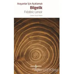 Arayanlar İçin Açıklamalı Bilgelik - Frederic Lenoir - İş Bankası Kültür Yayınları