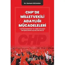 CHPde Milletvekili Adaylığı Mücadeleleri - Osman Kocaaga - Astana Yayınları