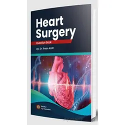Heart Surgery - Question Book - İhsan Alur - İstanbul Tıp Kitabevi