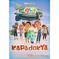 Elif ve Arkadaşları - Kapadokya - Burcu Karadaş - Yediveren Çocuk