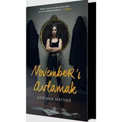 November’ı Avlamak - Adriana Mather - Ephesus Yayınları