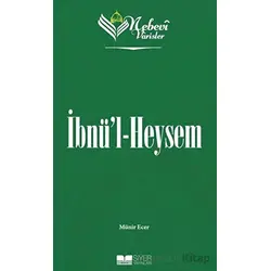 İbnül Heysem - Nebevi Varisler 44 - Münir Ecer - Siyer Yayınları