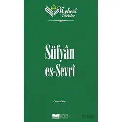 Süfyan Es-Sevri - Nebevi Varisler 20 - Ömer Dinç - Siyer Yayınları