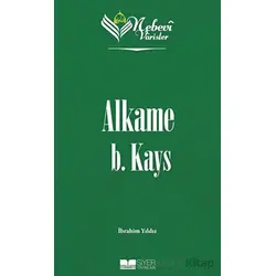 Alkame B. Kays - Nebevi Varisler 03 - İbrahim Yıldız - Siyer Yayınları